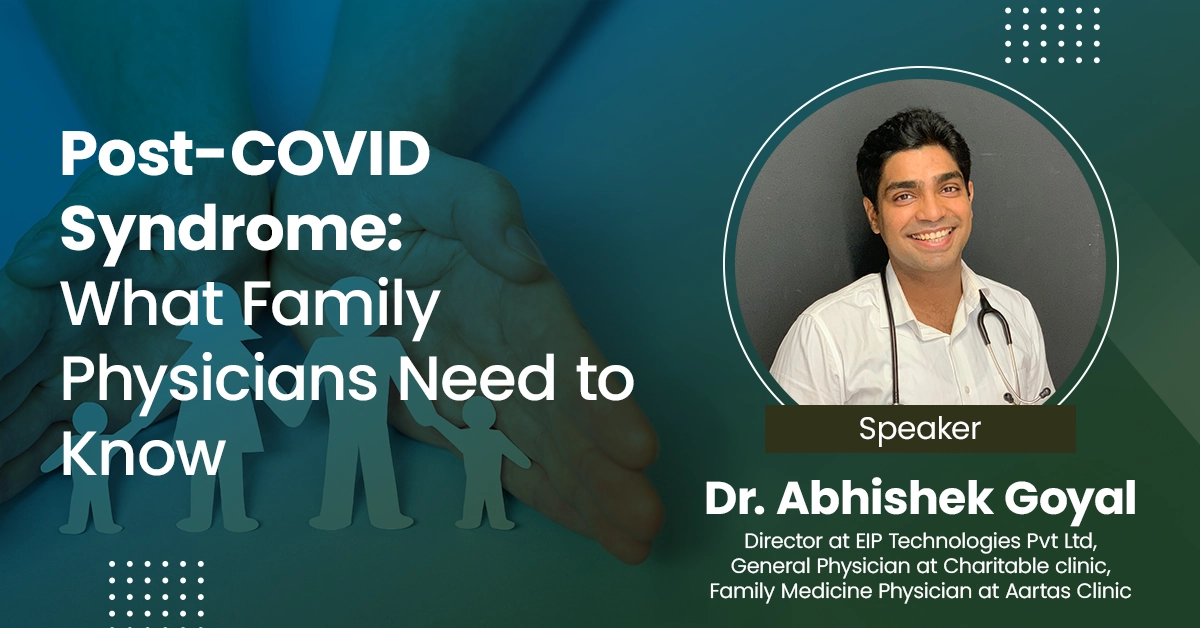 Post-COVID Syndrome: What Family Physicians Need to Know