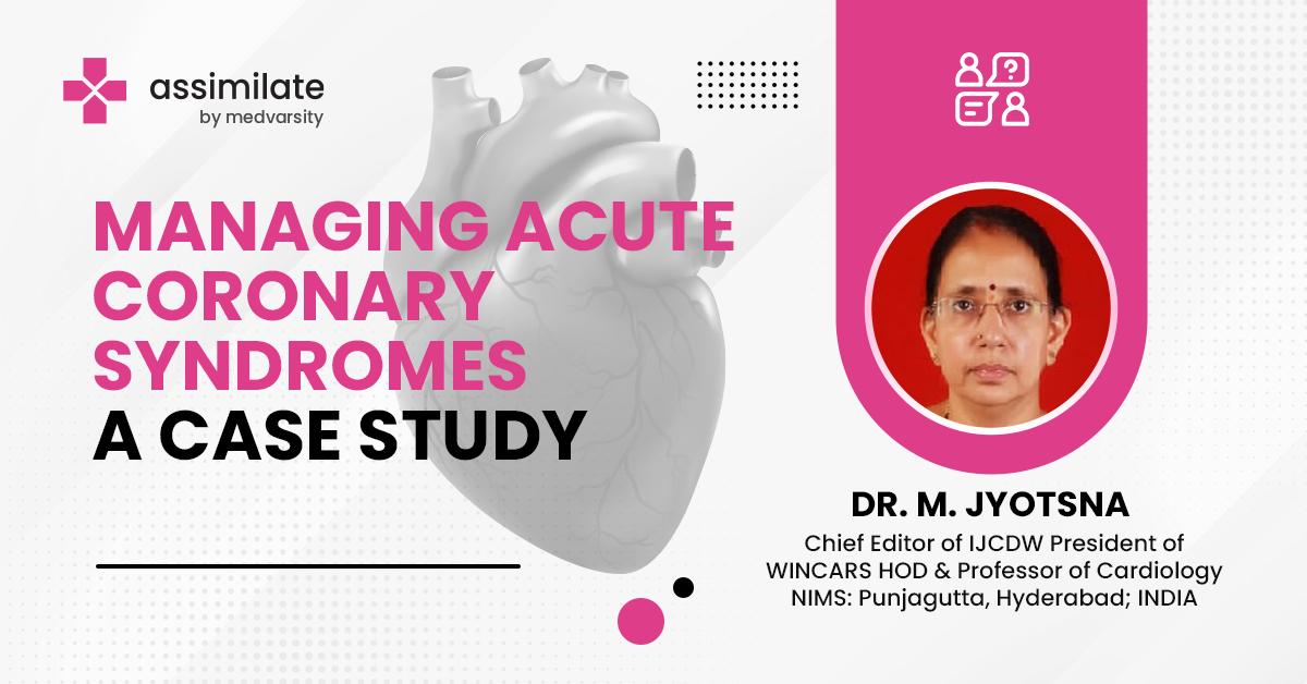 Managing Acute Coronary Syndromes: A Case Study