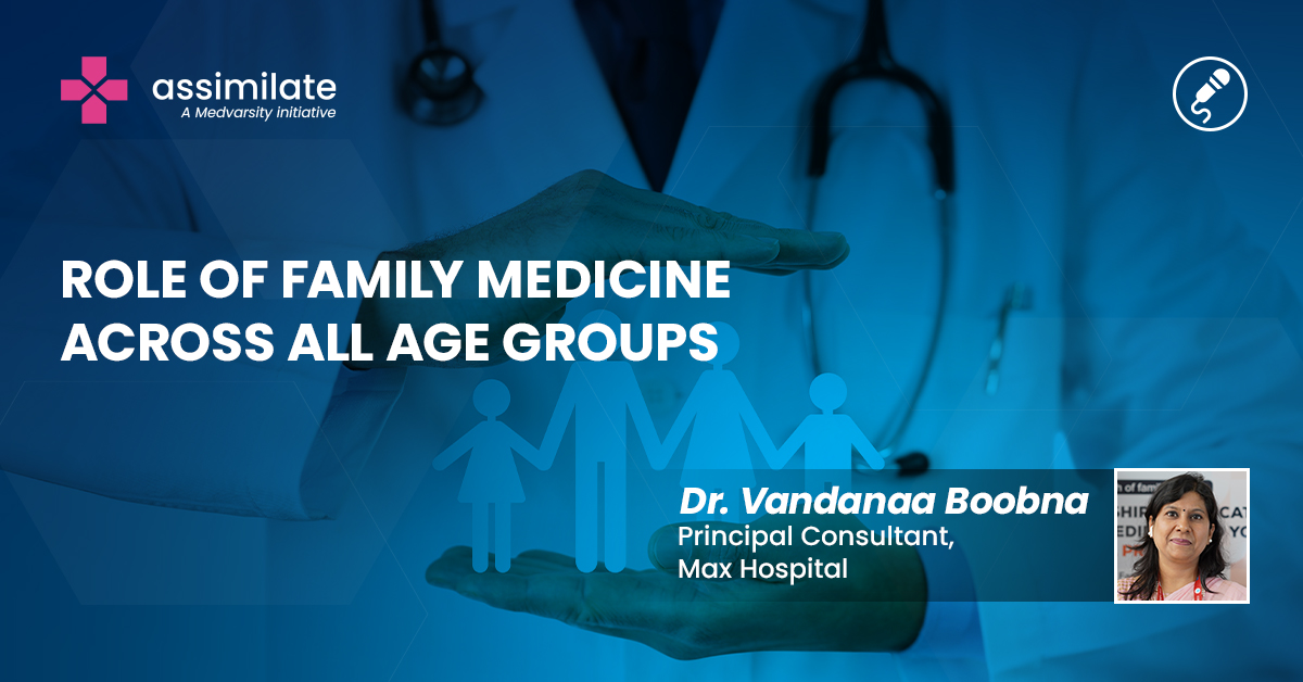 Role of Family Medicine across all age groups