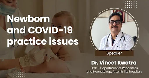 Newborn and COVID-19 practice issues