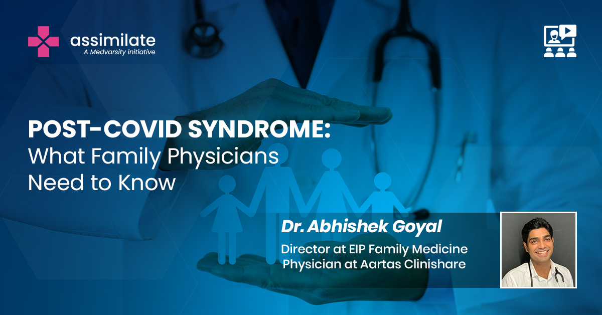 Post-COVID Syndrome: What Family Physicians Need to Know