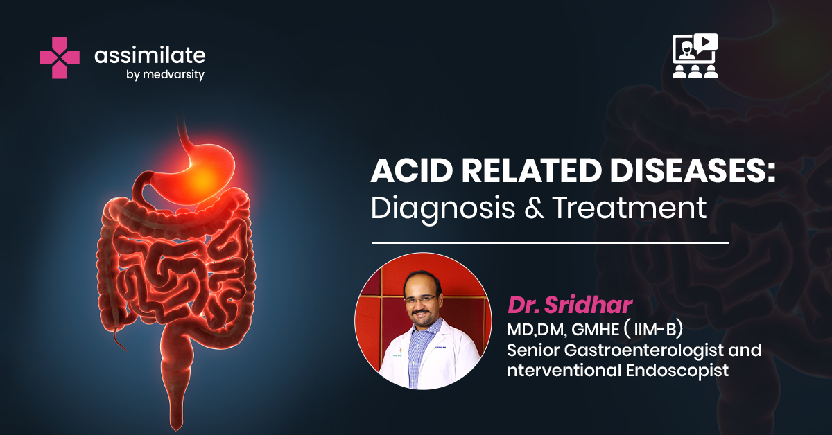 Acid related Diseases: Diagnosis & Treatment