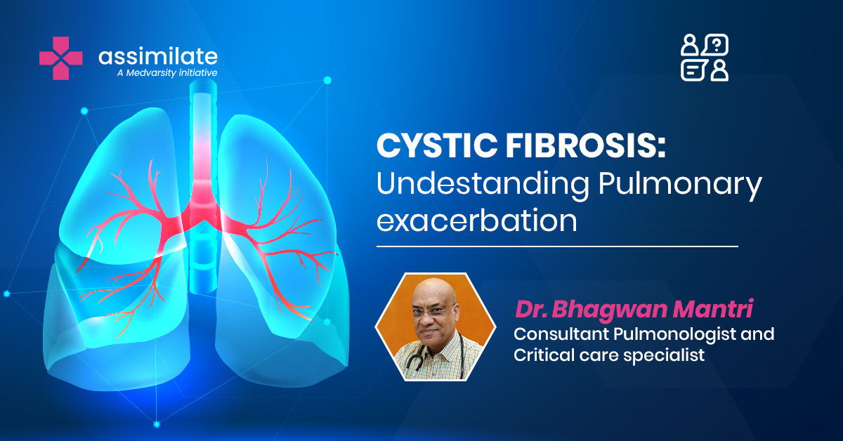 Cystic Fibrosis: Understanding Pulmonary exacerbation