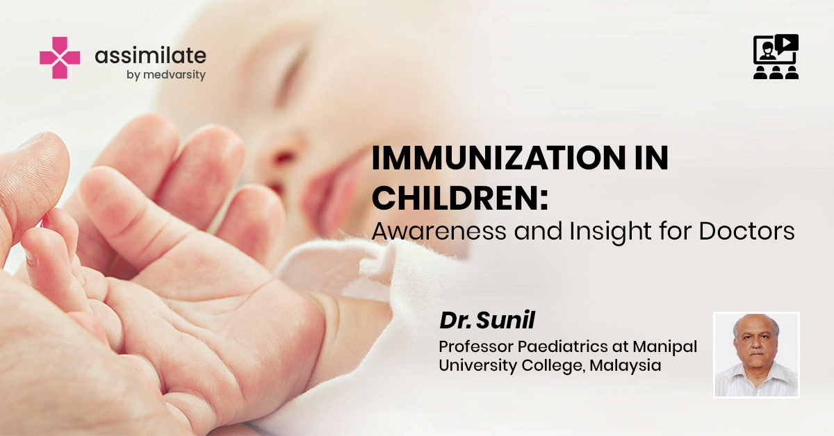 Immunization In Children: Awareness And Insight For Doctors