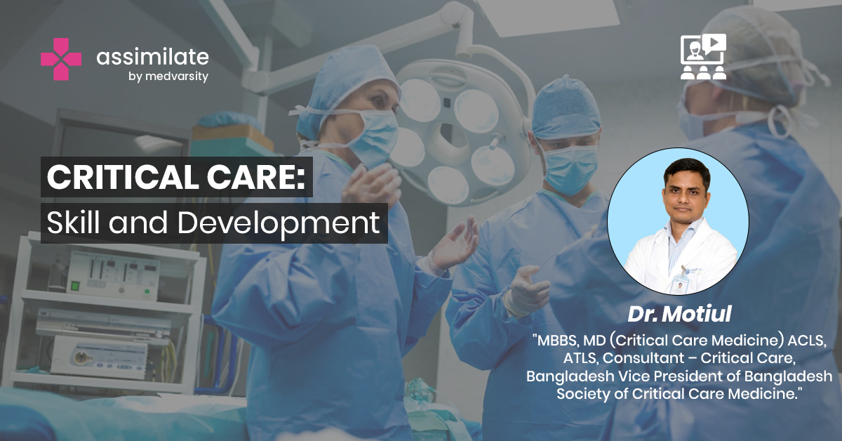 Critical Care: Skill and Development