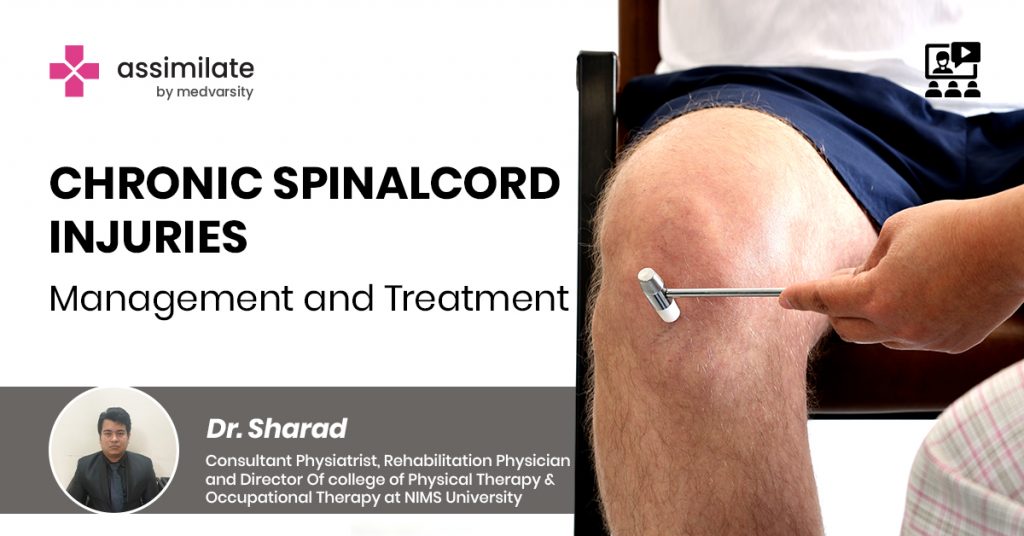 Chronic Spinal cord Injuries: Management and Treatment