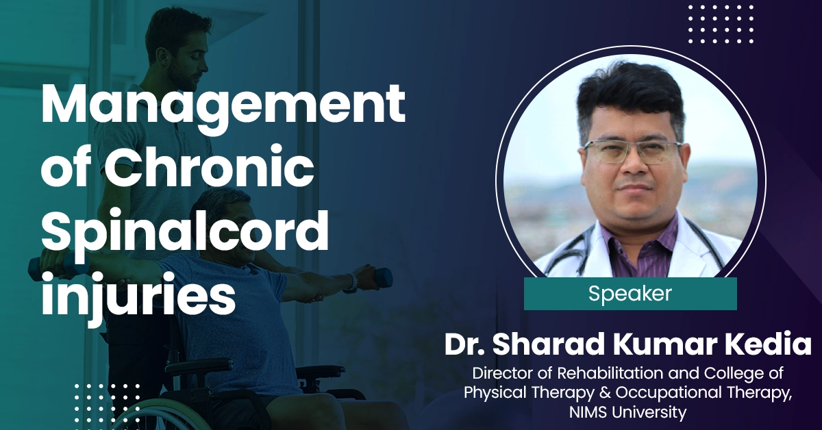 Chronic Spinal cord Injuries: Management and Treatment
