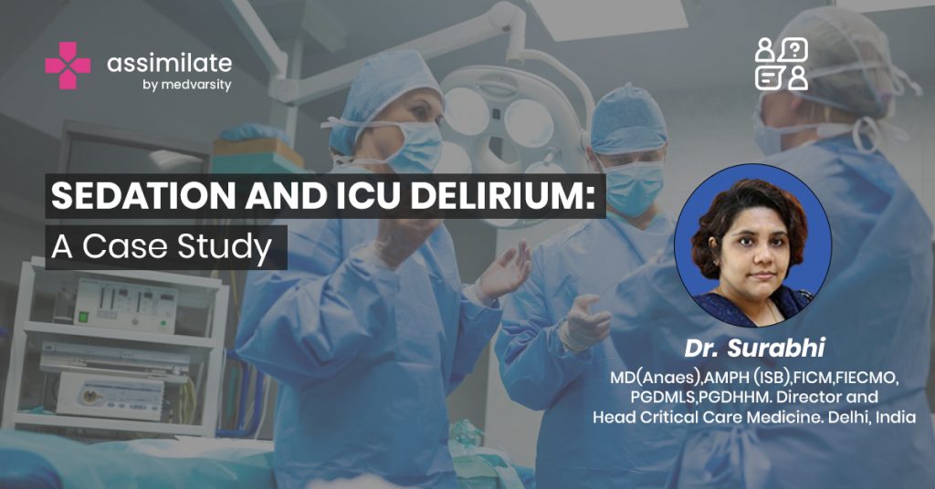 Case Study on Sedation and ICU Delirium