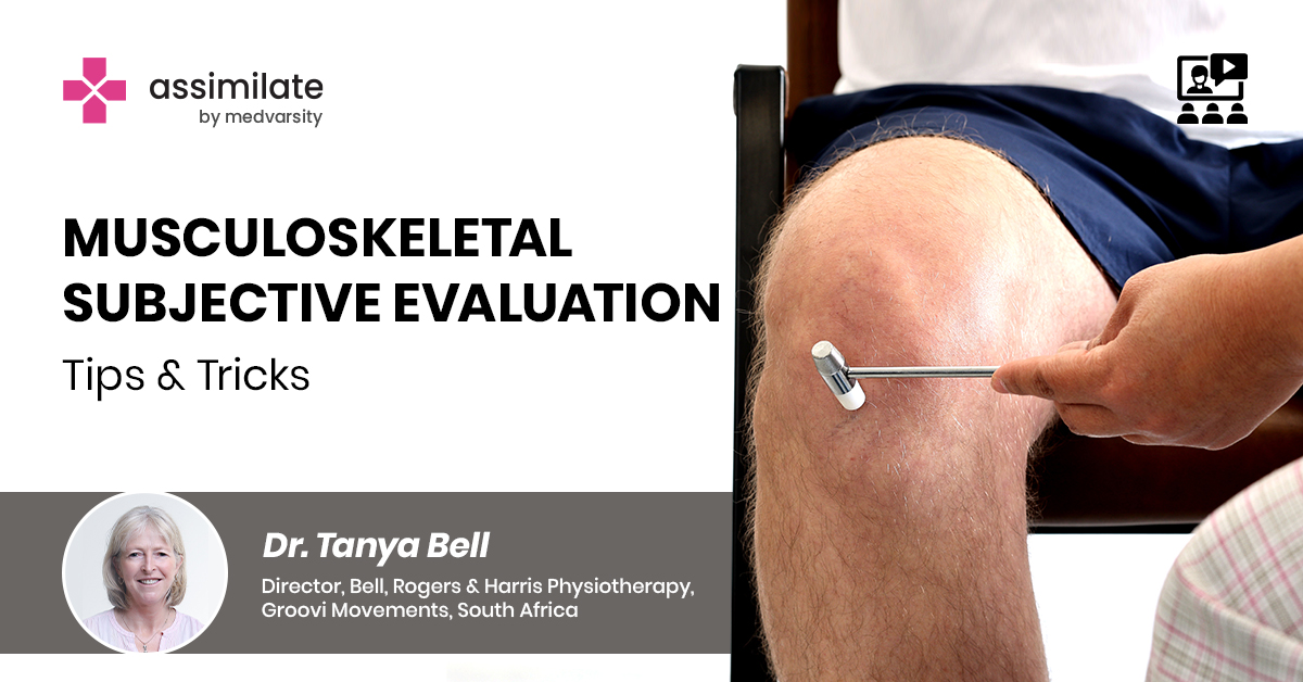 Musculoskeletal Subjective Evaluation Tips & Tricks