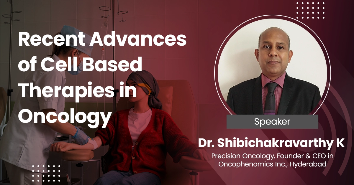 Recent Advances of Cell Based Therapies in Oncology