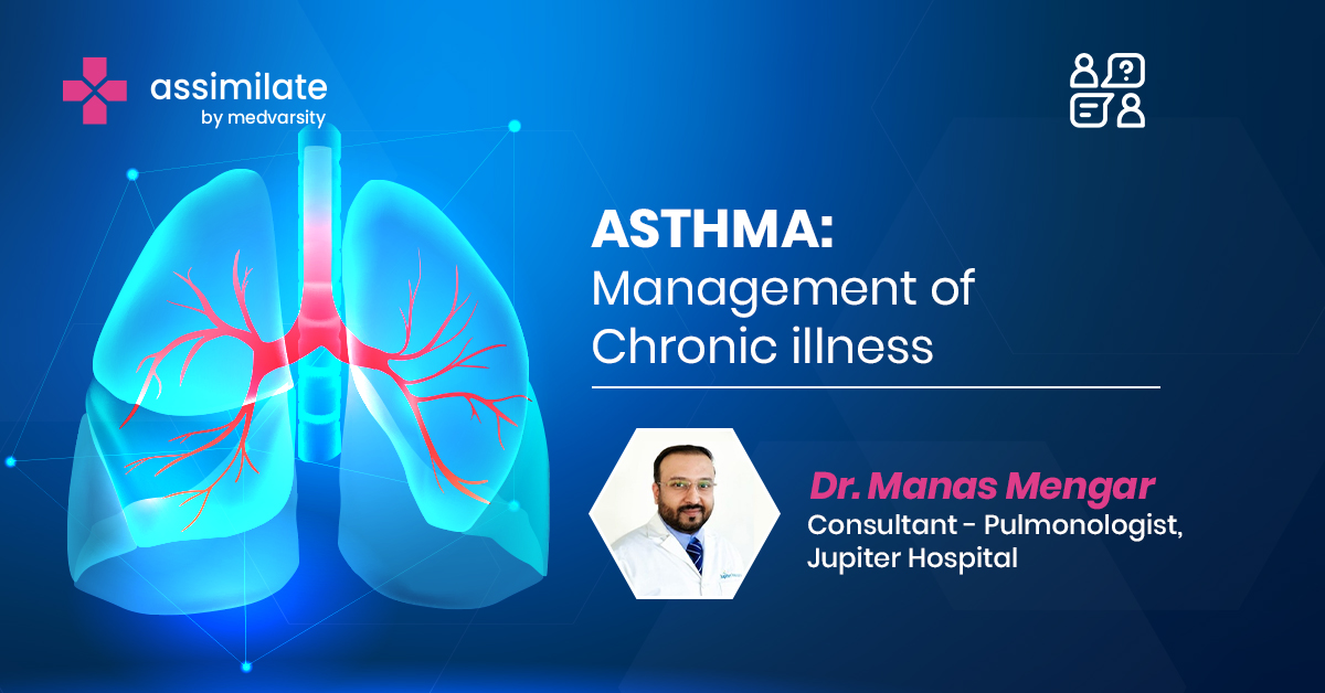 Asthma : Management of Chronic illness​