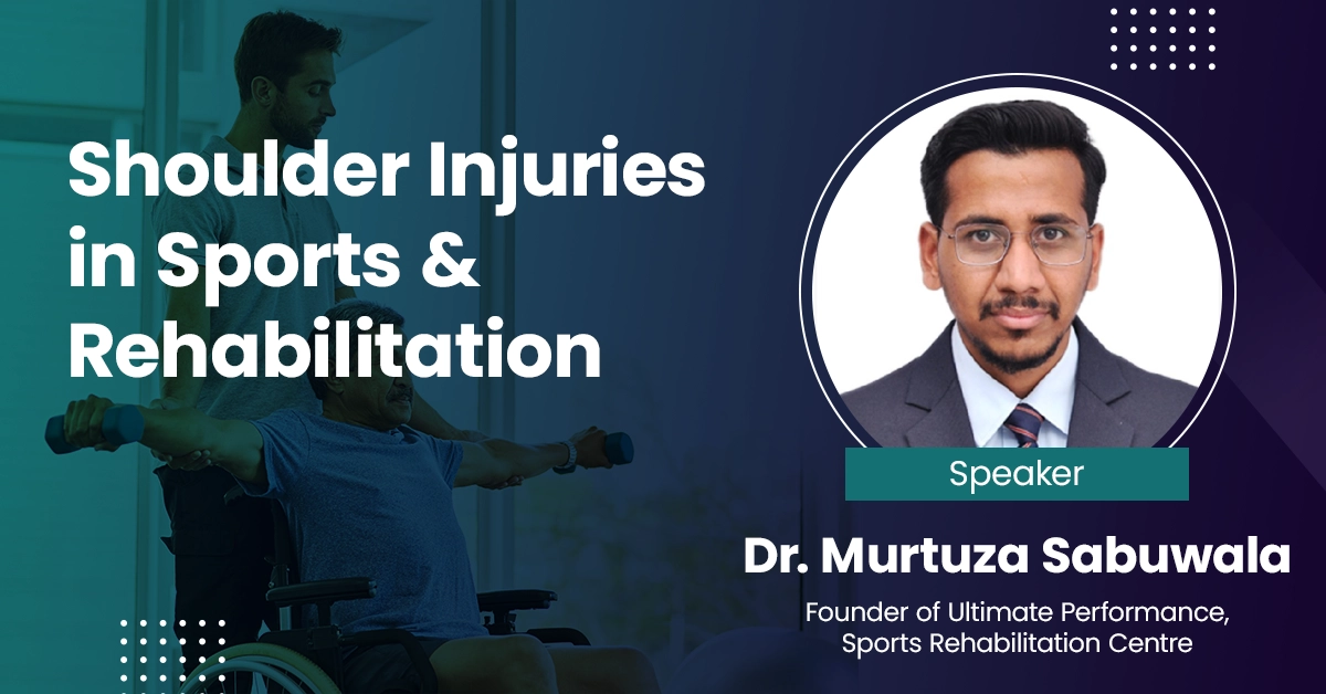 Shoulder Injuries in Sports and Rehabilitation