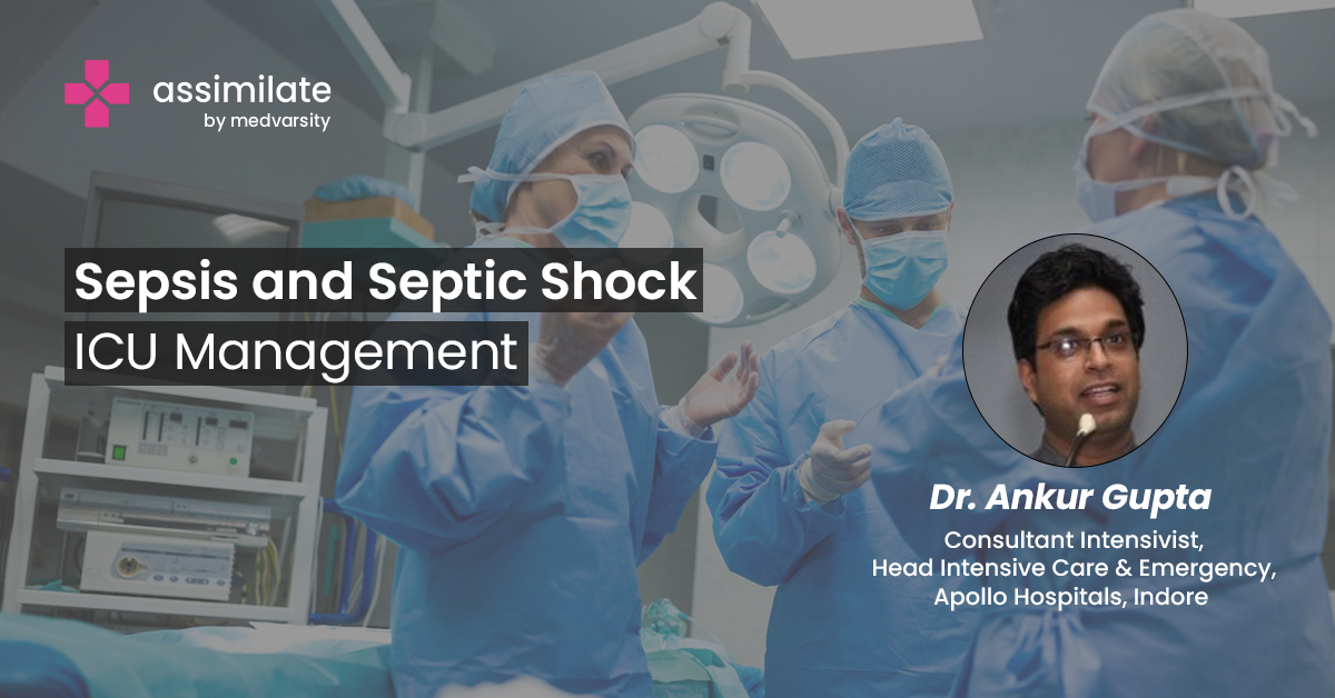 Sepsis and Septic Shock: ICU Management
