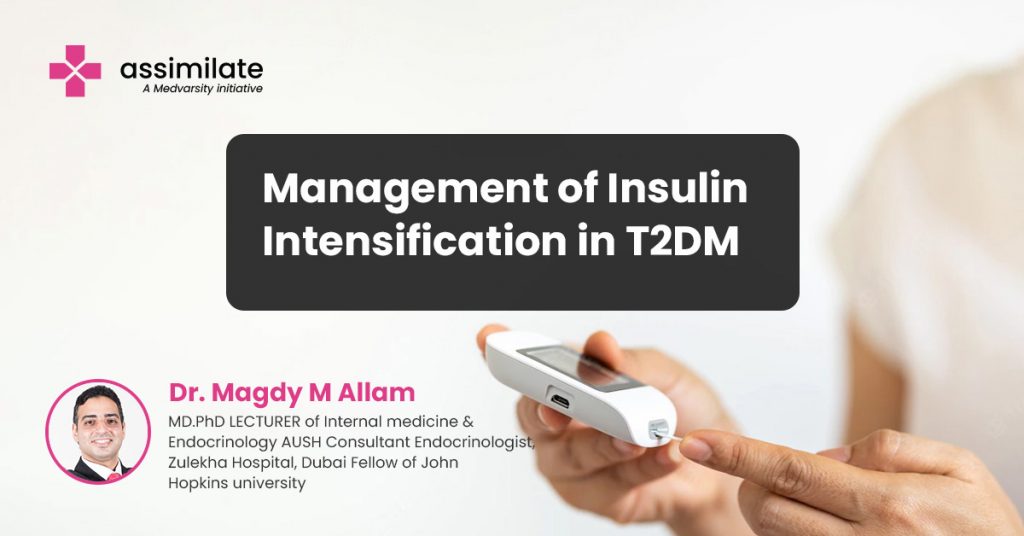 Case Discussion on Insulin Intensification in Management of T2DM