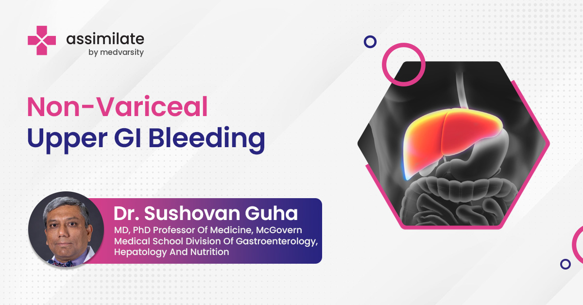 Non-Variceal Upper GI Bleeding​