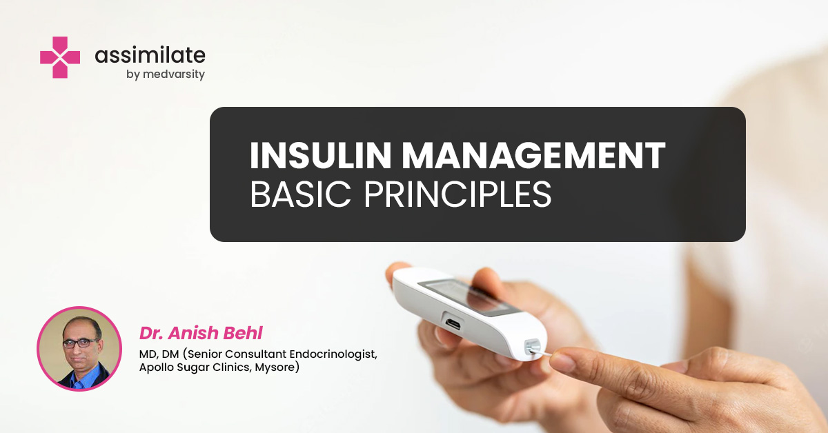 Insulin Management: Basic Principles