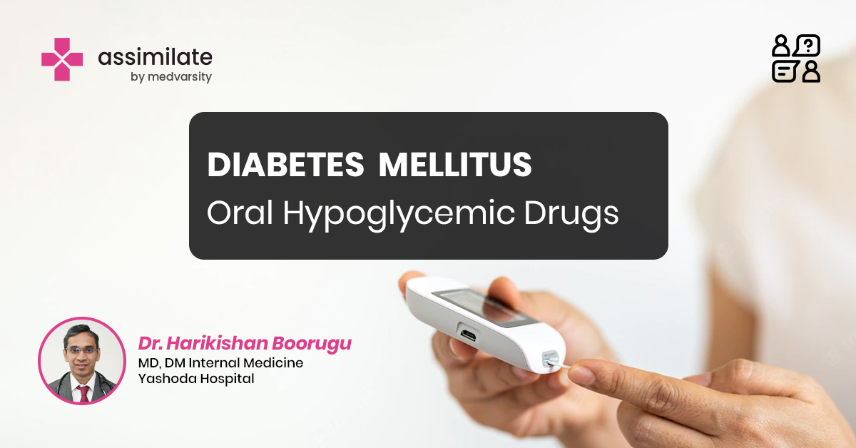 Diabetes Mellitus- Oral Hypoglycemic Drugs