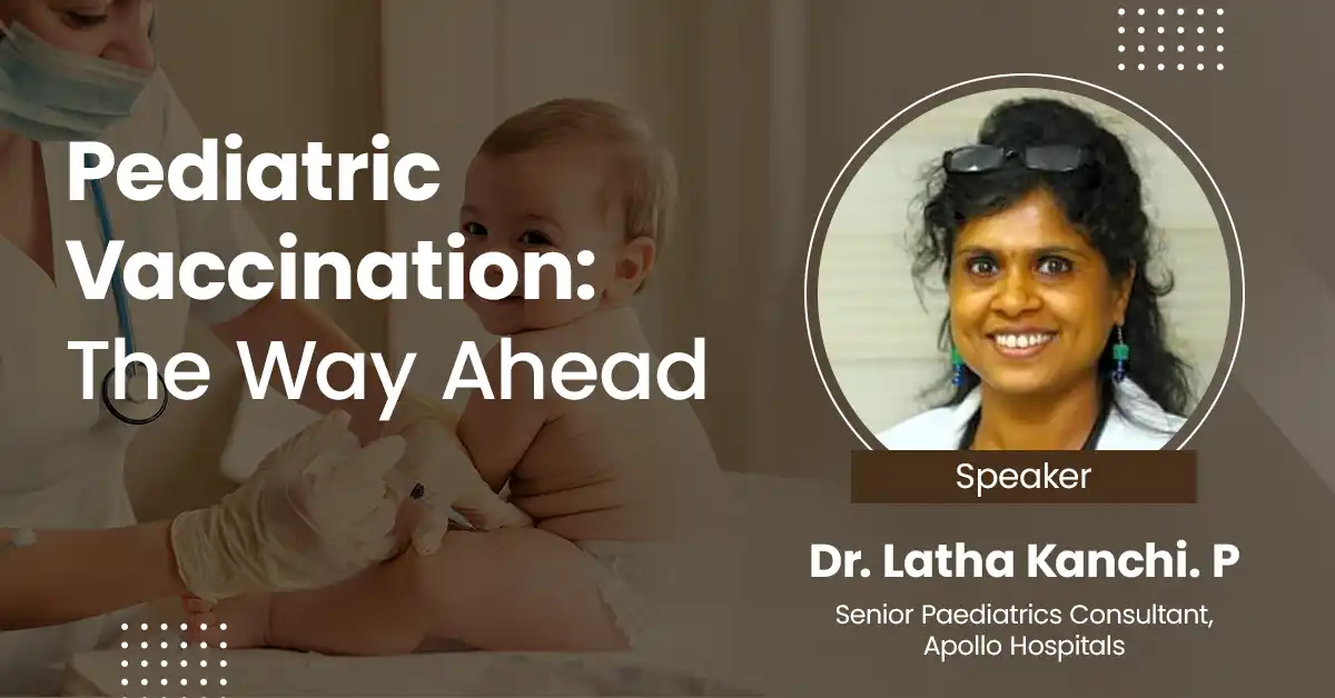 Pediatric Vaccination: The Way Ahead