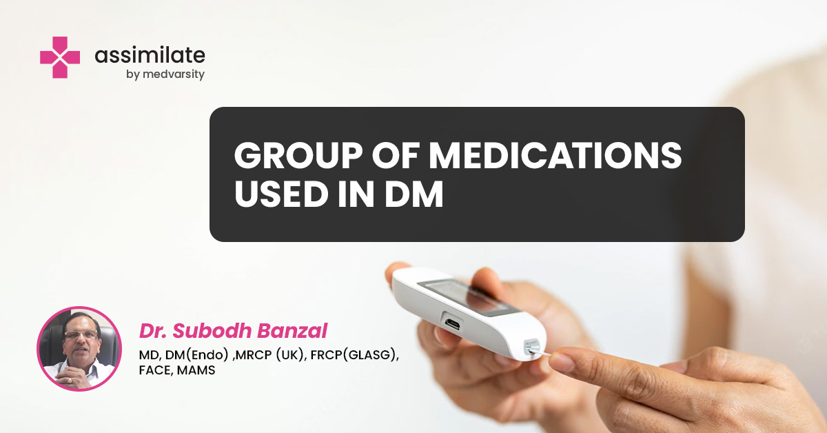 Group of Medications Used in DM