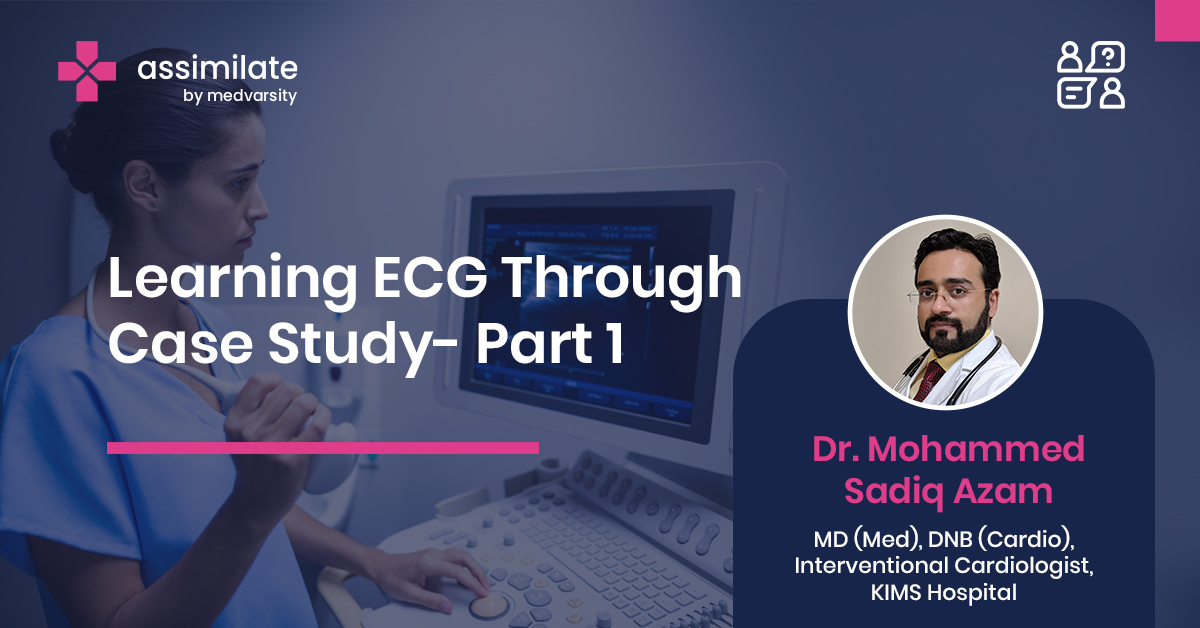 Learning ECG Through Case Study- Part 1