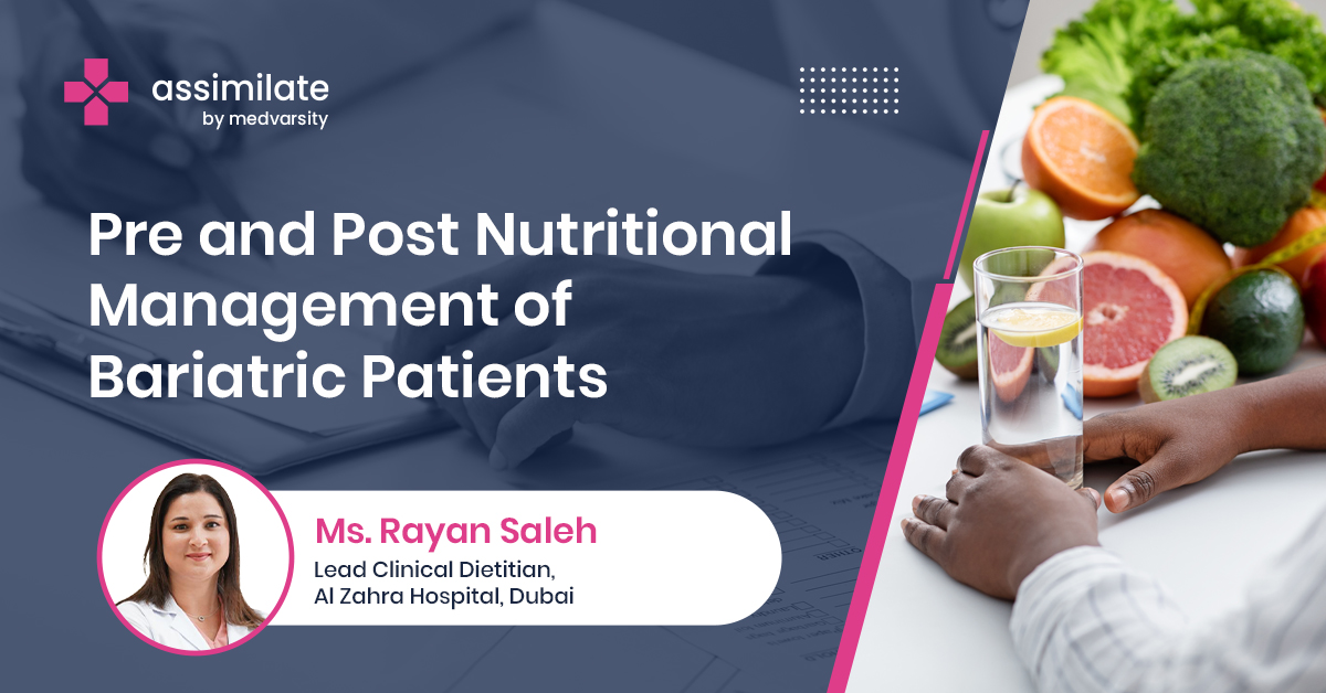Pre and Post Nutritional Management of Bariatric Patients