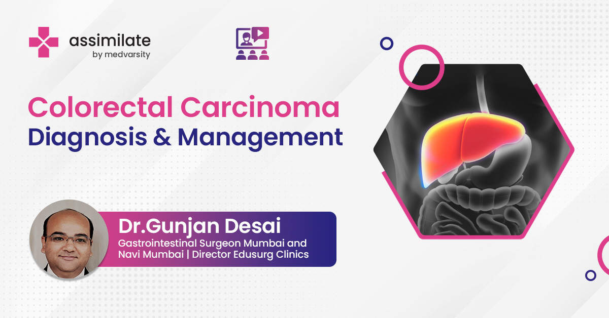 Colorectal Carcinoma Diagnosis & Management