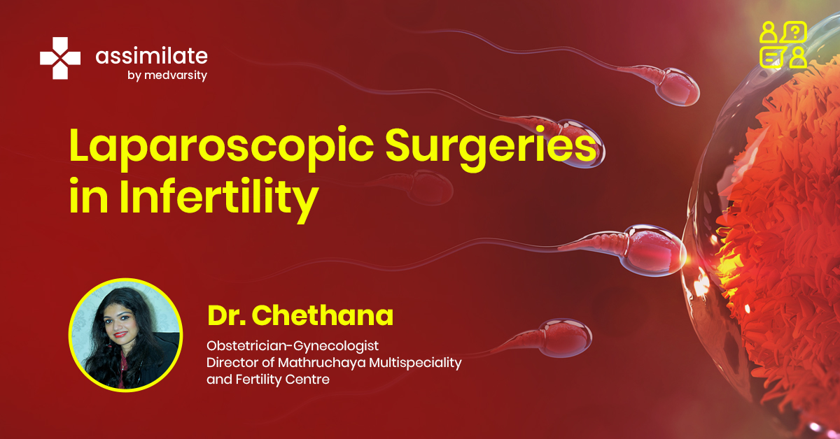Laparoscopic Surgeries in Infertility