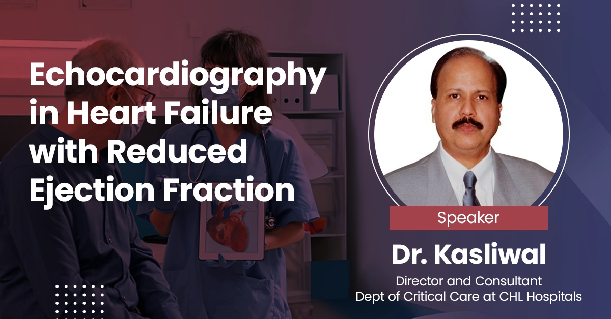 Echocardiography in Heart Failure with Reduced Ejection Fraction