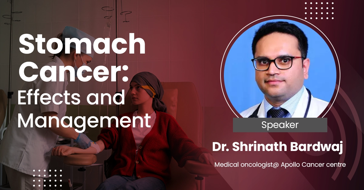 Stomach Cancer: Effects and Management