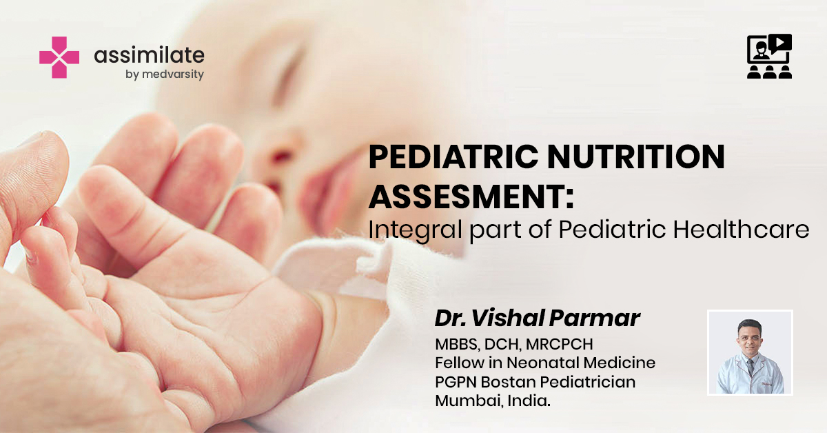 Case discussion of  Pediatric Nutrition Assessment