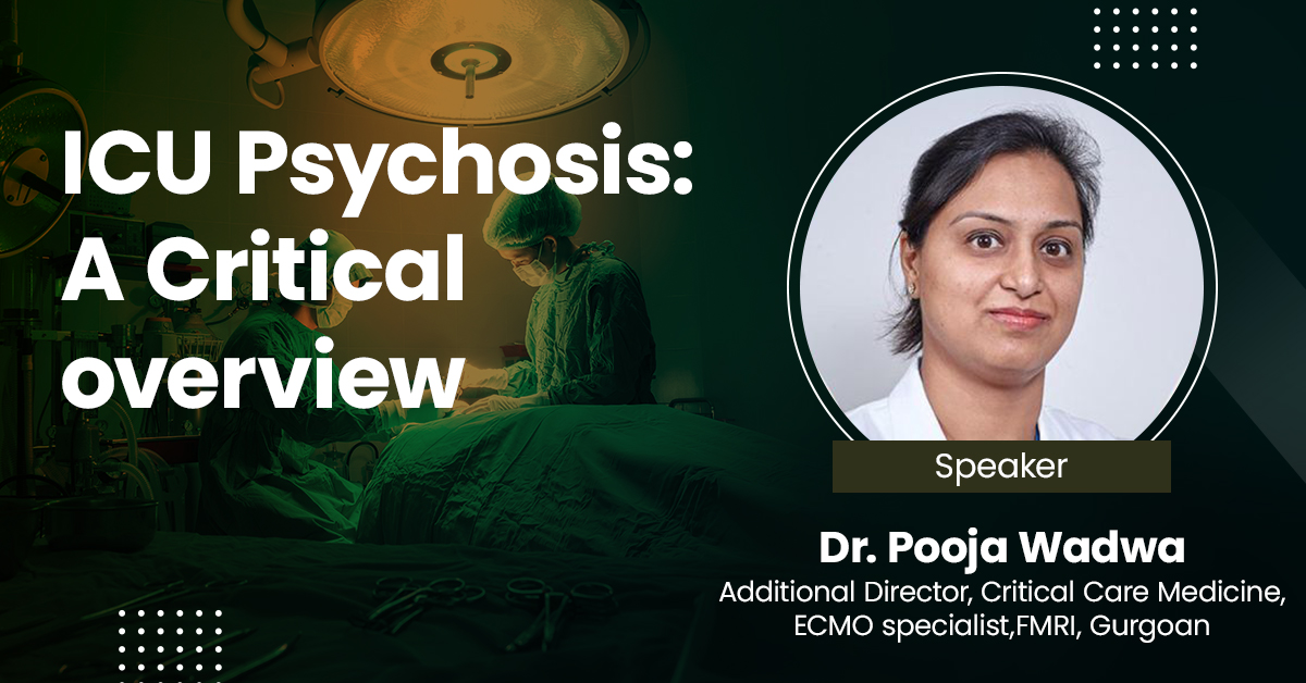 ICU Psychosis: A Critical overview