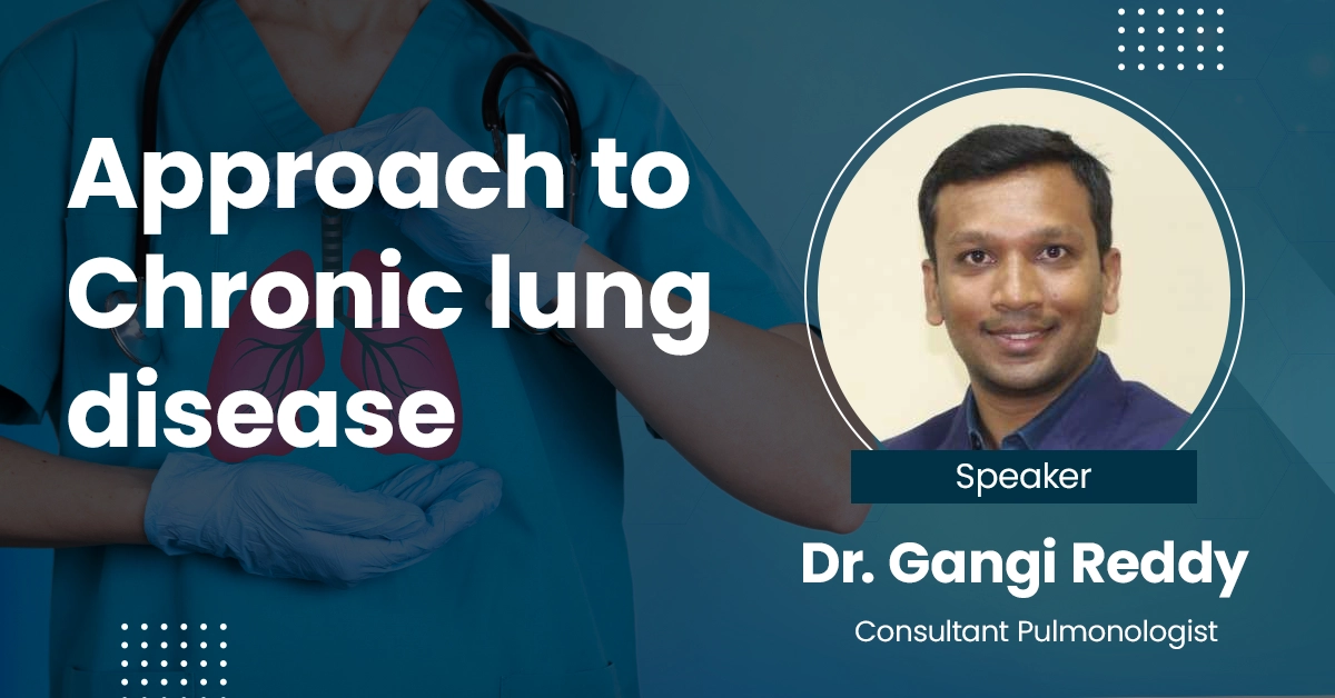 Approach to Chronic lung disease