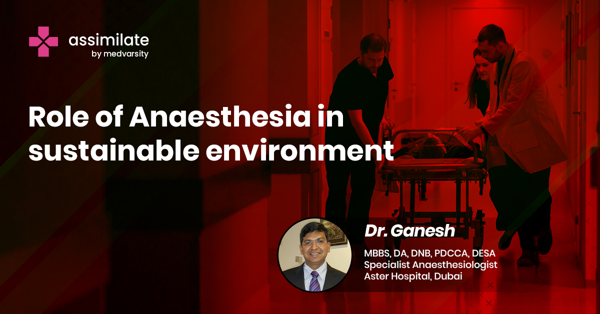 Role of Anaesthesia in sustainable environment
