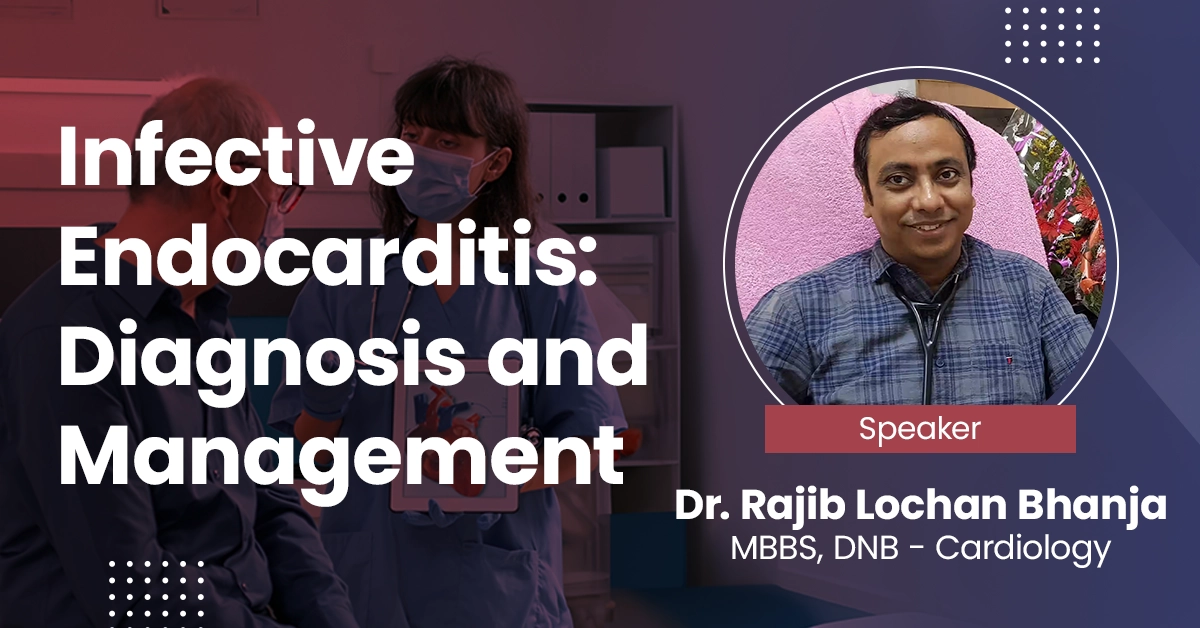 Infective Endocarditis: Diagnosis and Management