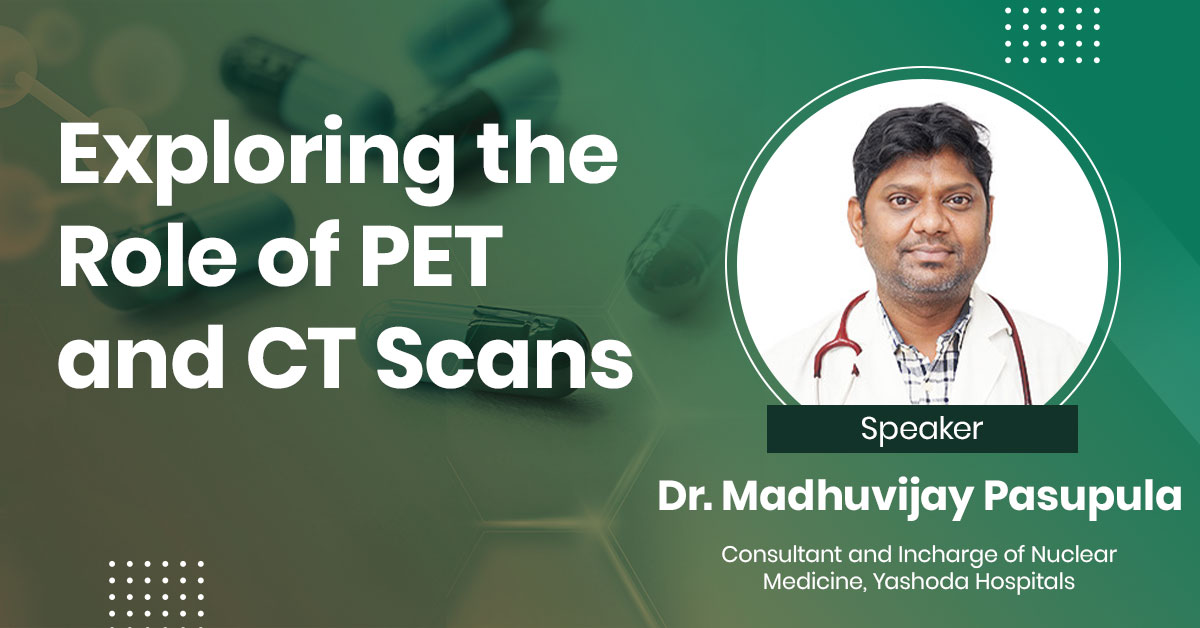 Exploring the Role of PET and CT Scans