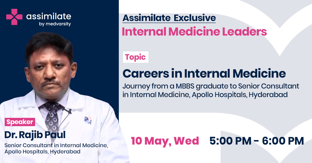 Careers in Internal Medicine: Journey from a MBBS graduate to Senior Consultant in Internal Medicine, Apollo Hospitals, Hyderabad