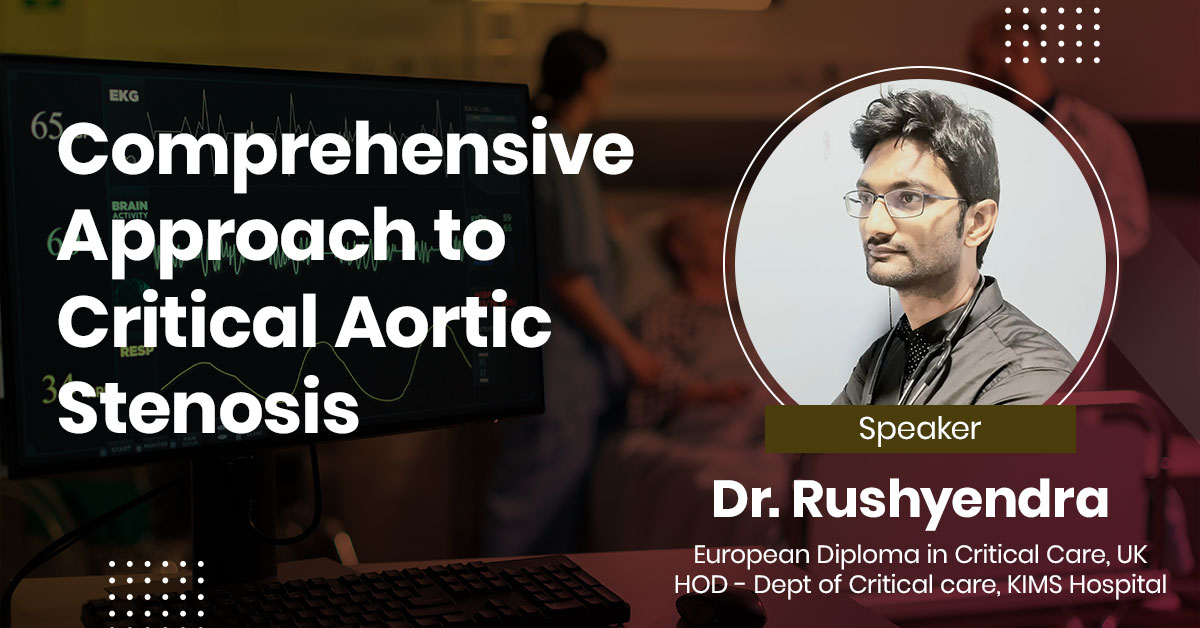 Comprehensive Approach to Critical Aortic Stenosis
