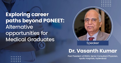 Exploring career paths beyond PGNEET: Alternative opportunities for Medical Graduates