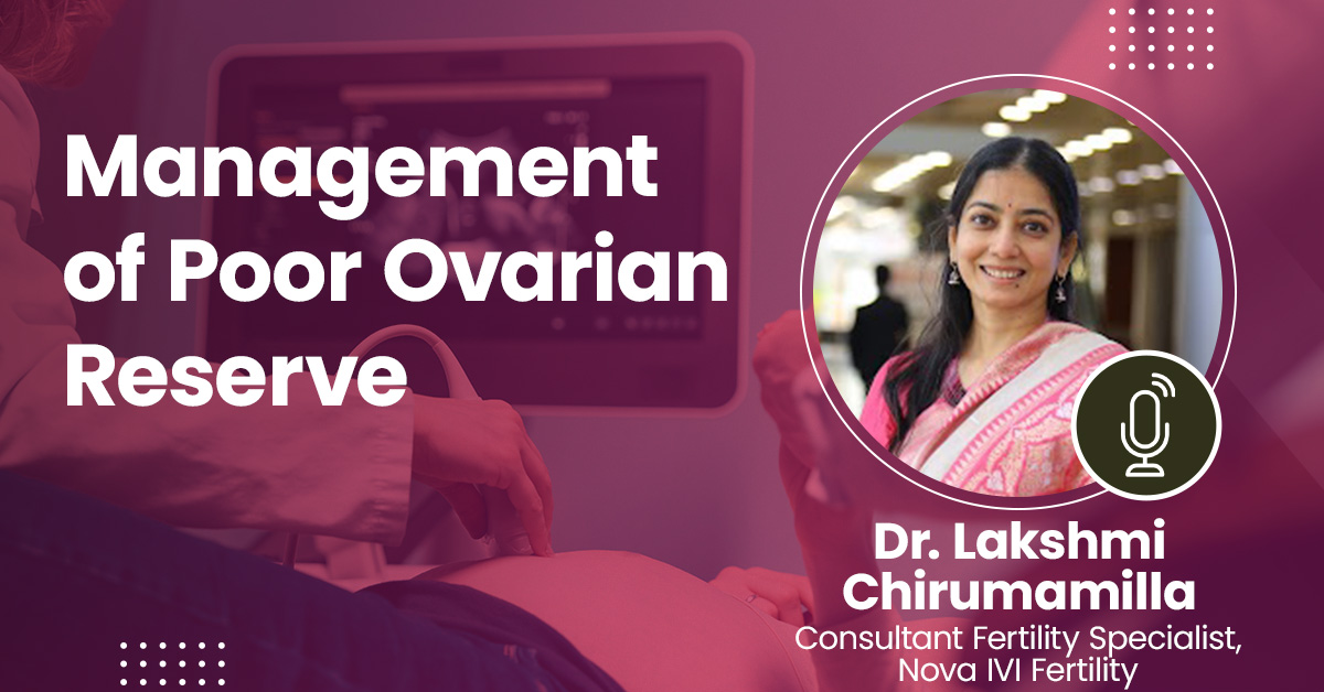 Management of Poor Ovarian Reserve