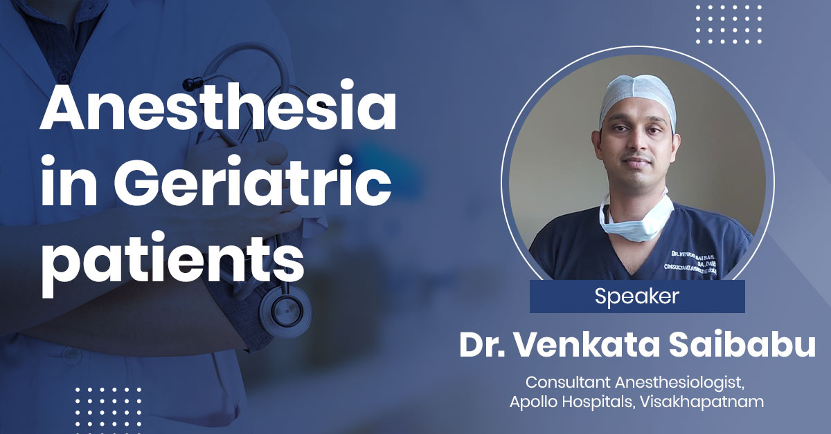 Anesthesia in Geriatric patients