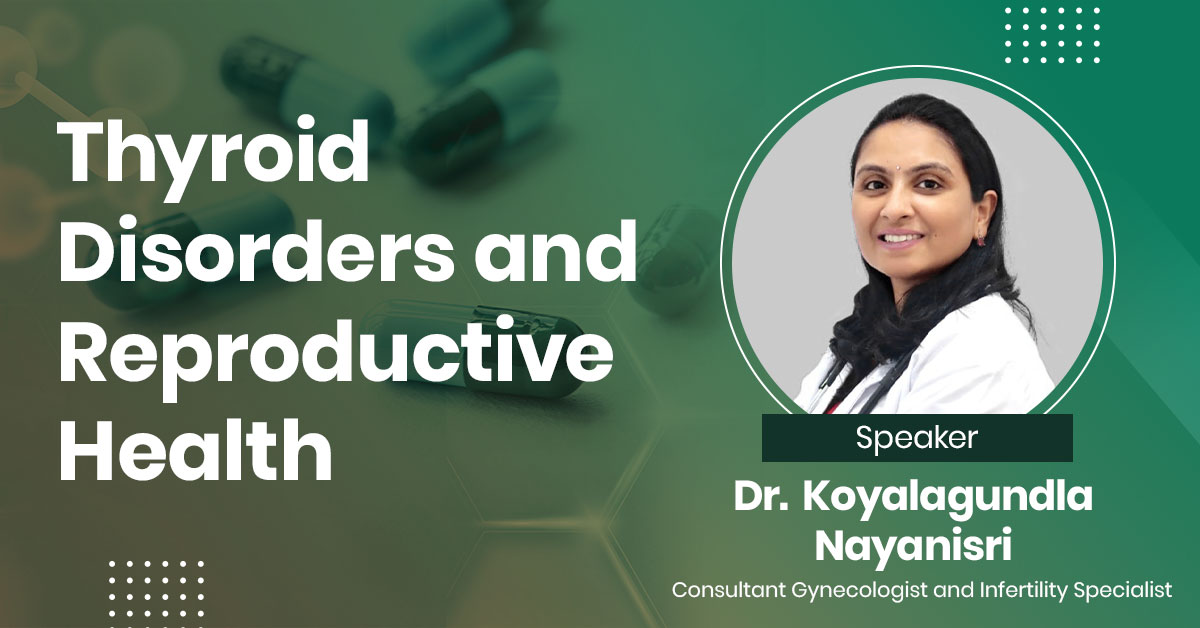 Thyroid Disorders and Reproductive Health