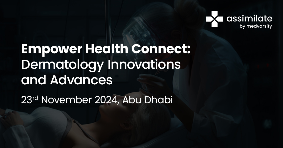 Empower Health Connect : Dermatology Innovations and Advances