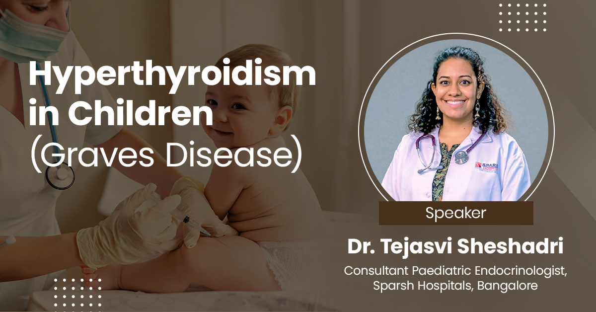 Hyperthyroidism in Children (Graves Disease)