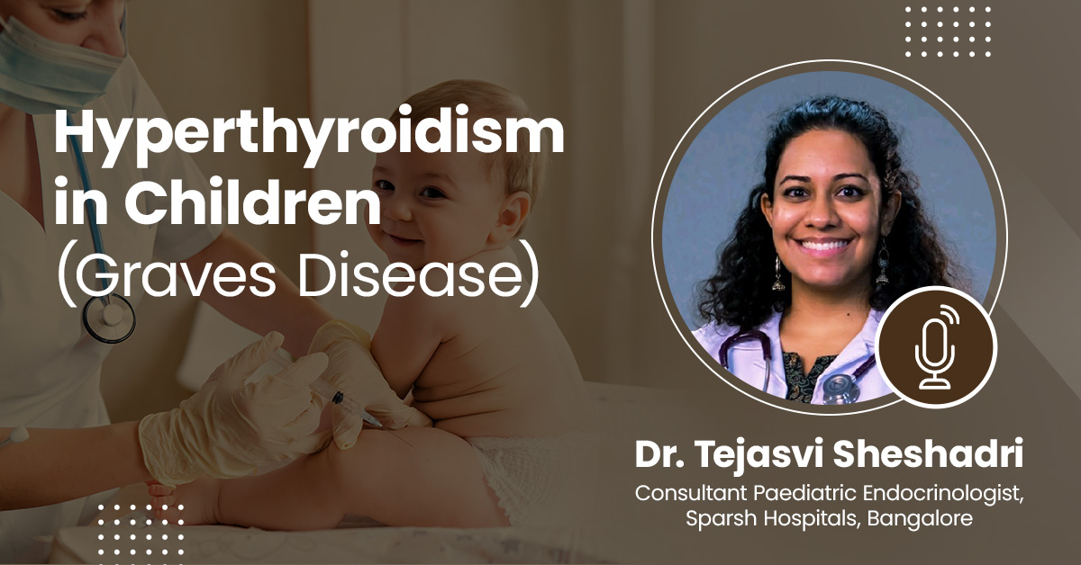 Hyperthyroidism in Children (Graves Disease)