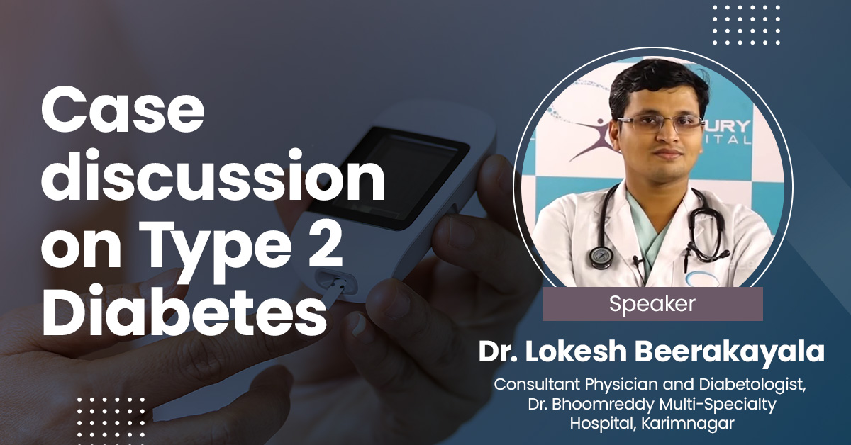 Case discussion on Type 2 Diabetes