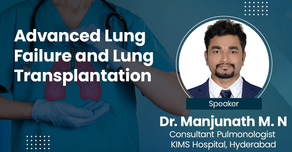 Advanced Lung Failure and Lung Transplantation