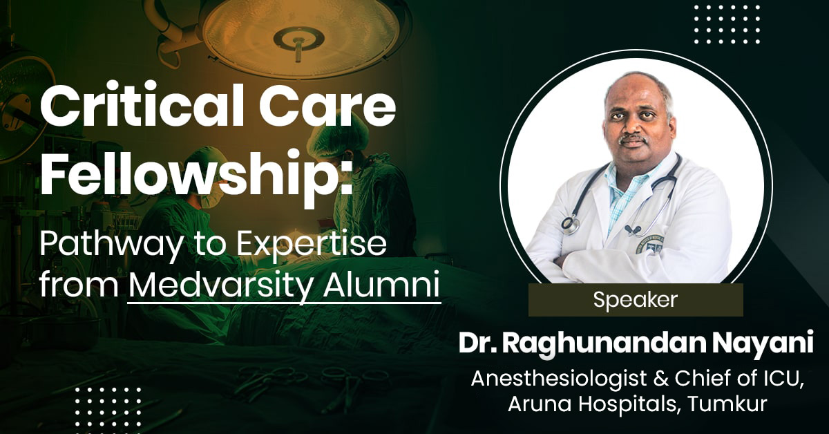 Critical Care Fellowship: Pathway to Expertise from Medvarsity Alumni