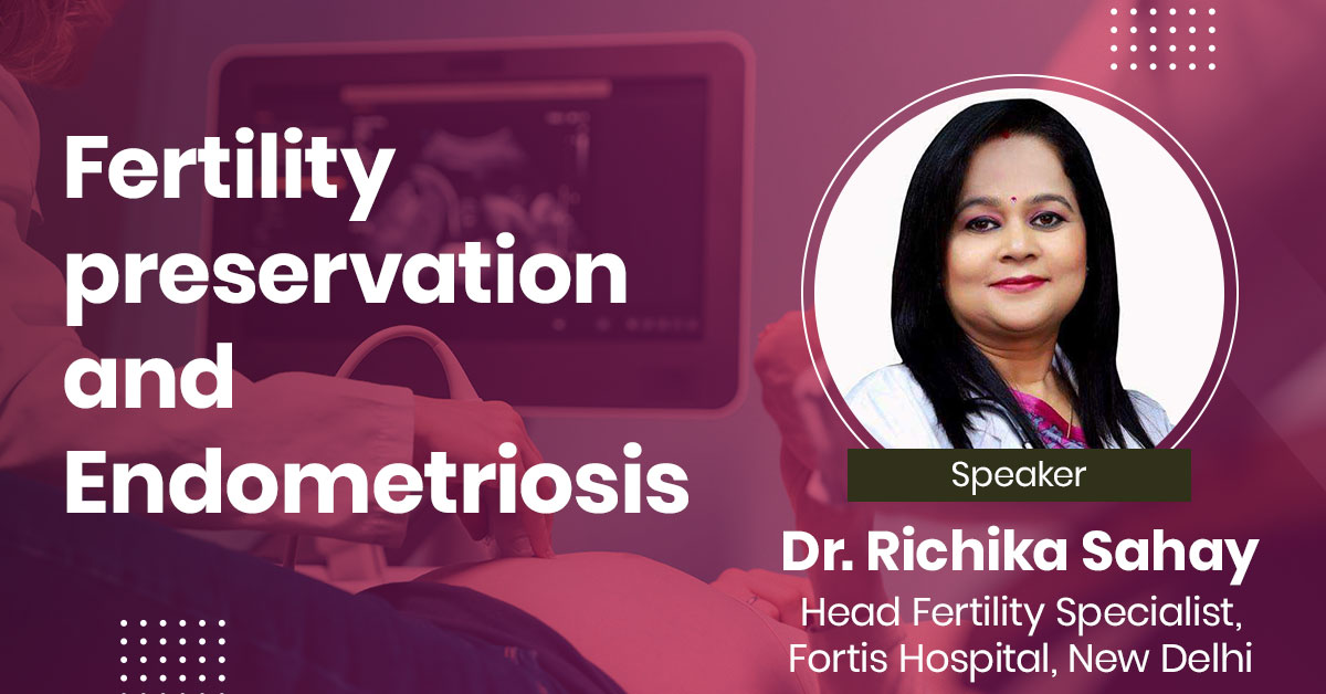 Fertility preservation and Endometriosis