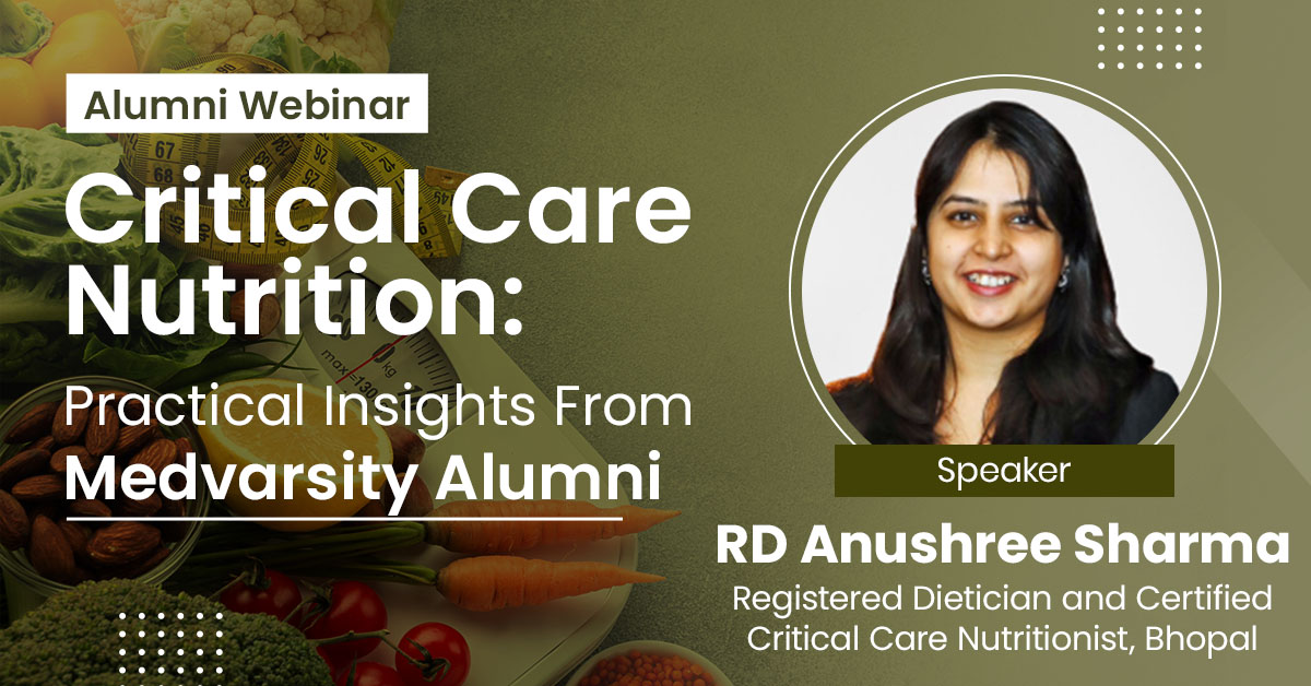Critical Care Nutrition: Practical Insights From Medvarsity Alumni