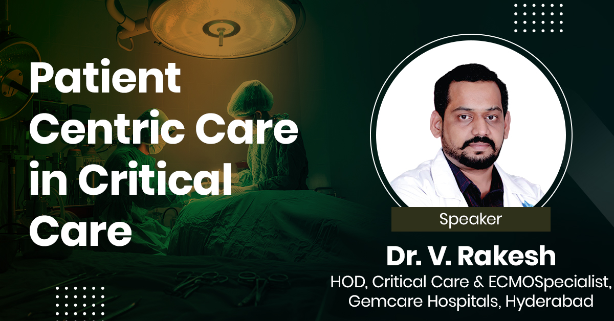 Patient Centric Care in Critical Care